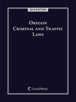 cover image of Oregon Criminal and Traffic Laws